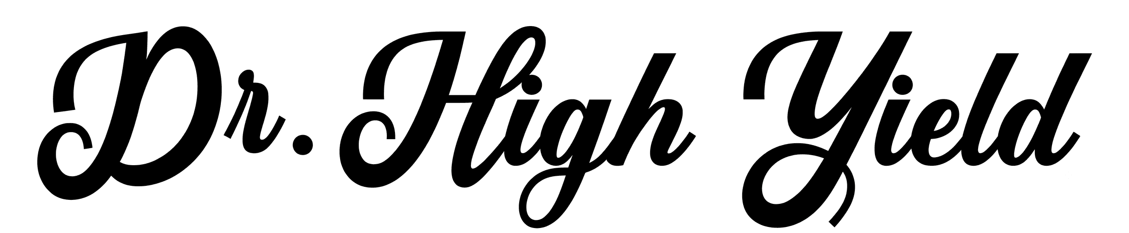 Dr. High Yield